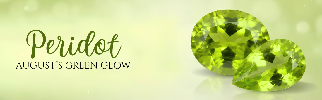 Explore August Birthstone | Explore Peridot Gemstone By Lapidary Artist
